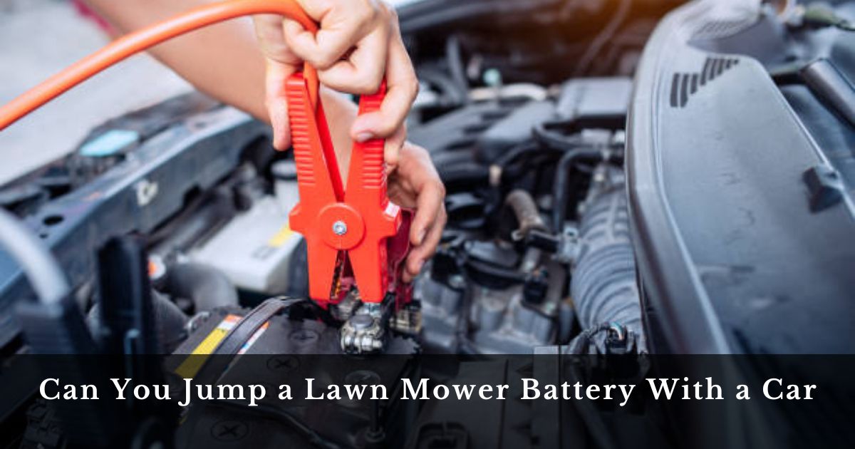 Can You Jump a Lawn Mower Battery With a Car