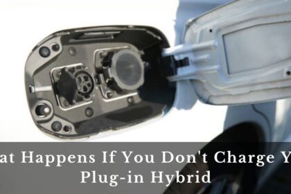 What Happens If You Don't Charge Your Plug-in Hybrid