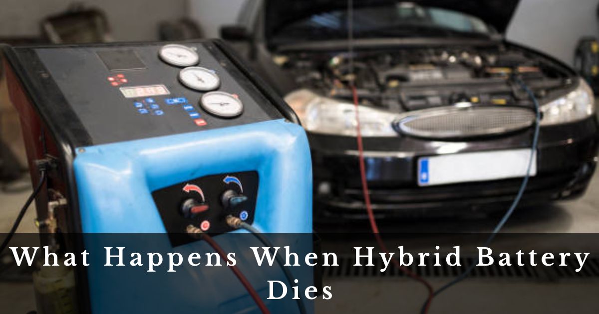 What Happens When Hybrid Battery Dies