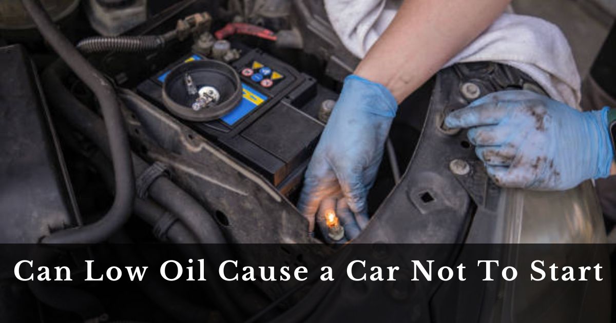 Can Low Oil Cause a Car Not To Start