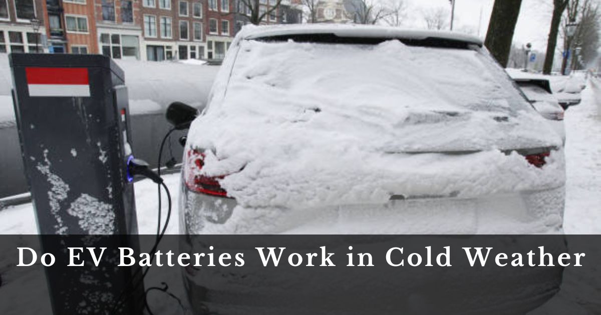 Do EV Batteries Work in Cold Weather