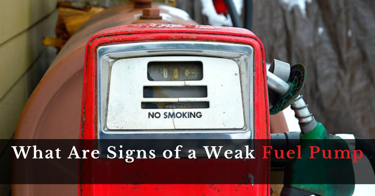 What Are Signs of a Weak Fuel Pump