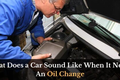 What Does a Car Sound Like When It Needs An Oil Change