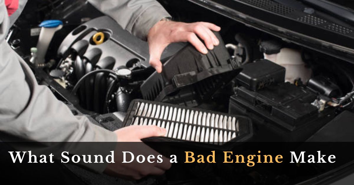 What Sound Does a Bad Engine Make