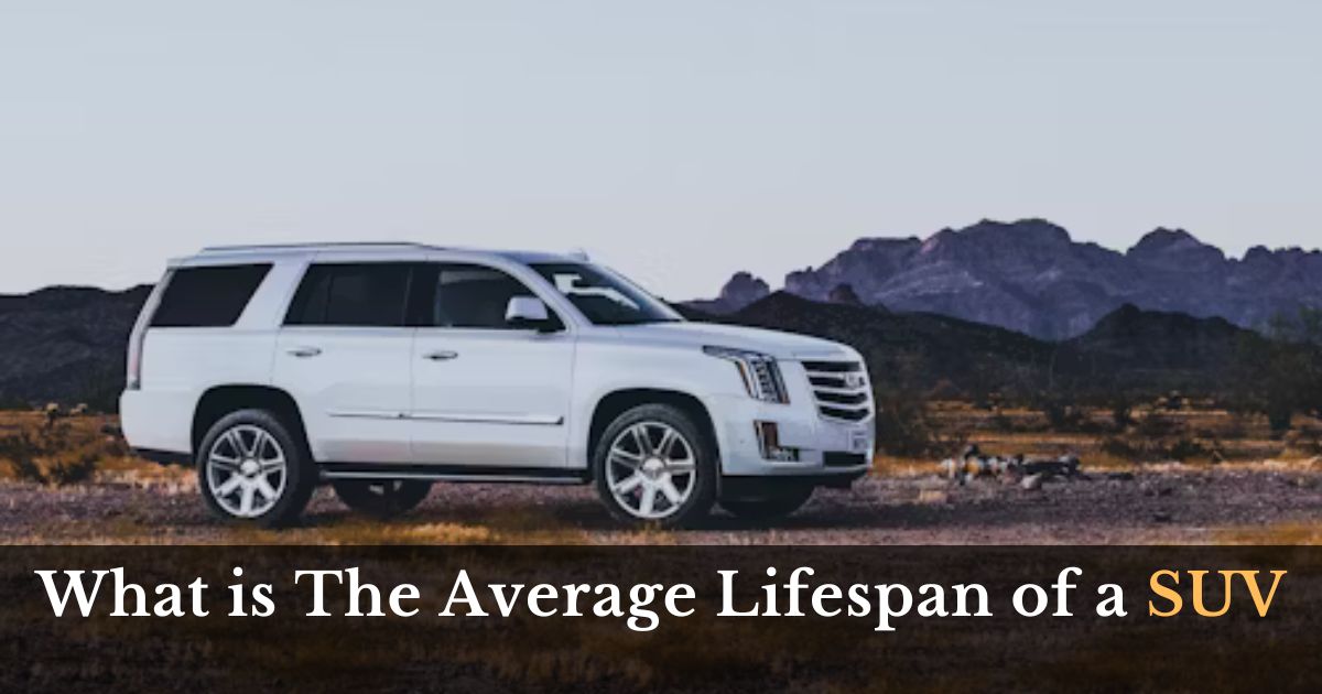 What is The Average Lifespan of a SUV