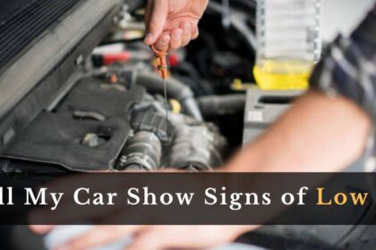 Will My Car Show Signs of Low Oil