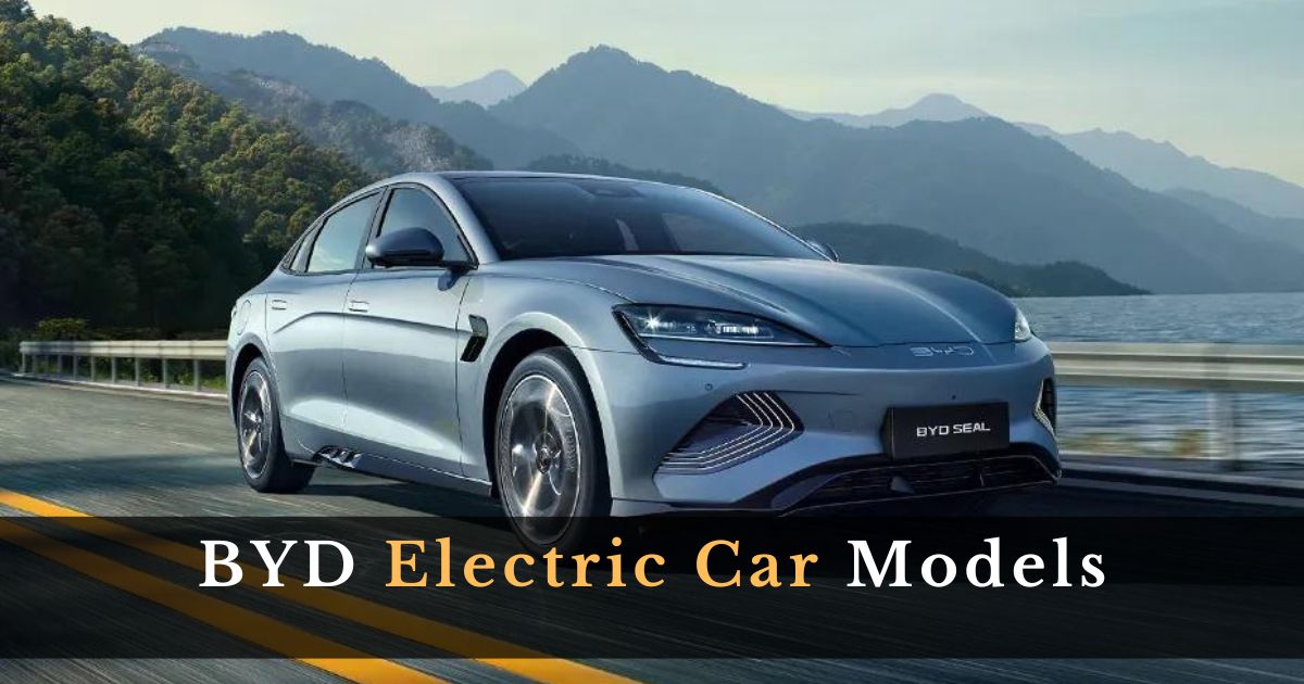 BYD Electric Car Models