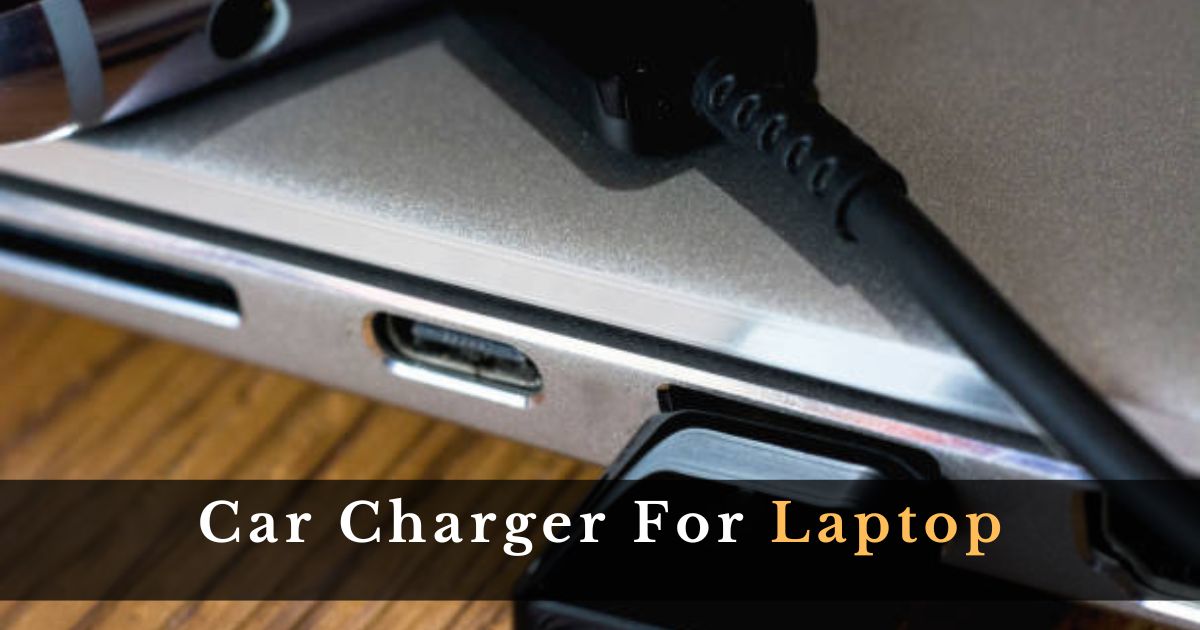 Car Charger For Laptop