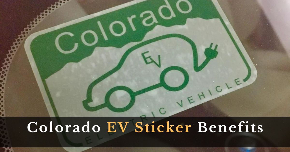 Colorado EV Sticker Benefits