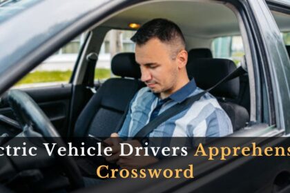 Electric Vehicle Drivers Apprehension Crossword