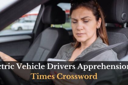 Electric Vehicle Drivers Apprehension La Times Crossword