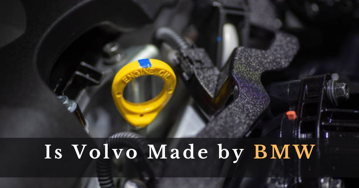 Is Volvo Made by BMW