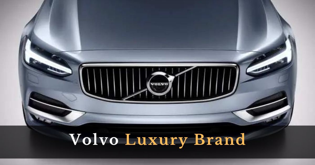 Volvo Luxury Brand