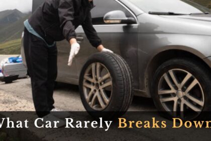 What Car Rarely Breaks Down