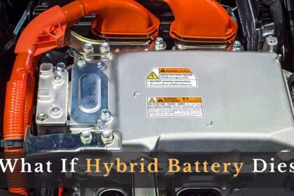 What If Hybrid Battery Dies