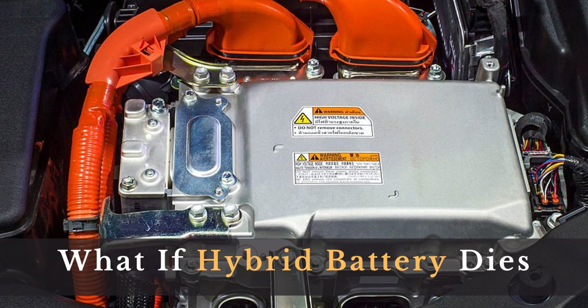 What If Hybrid Battery Dies