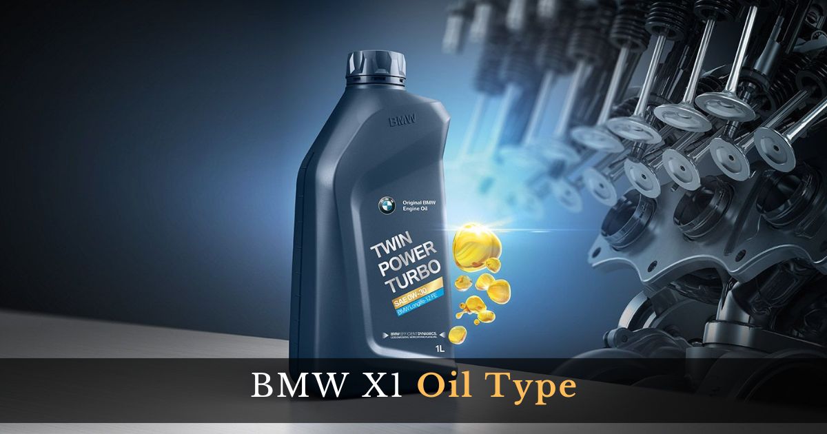 BMW X1 Oil Type