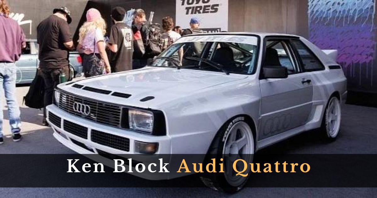 Ken Block Audi Quattro