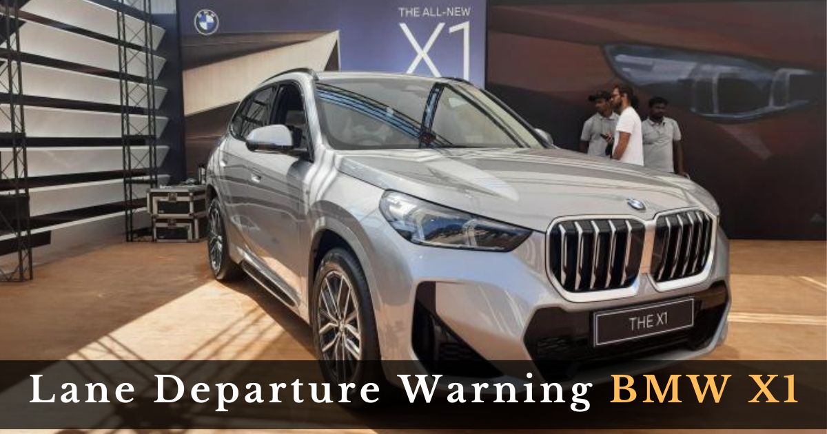 Lane Departure Warning BMW X1