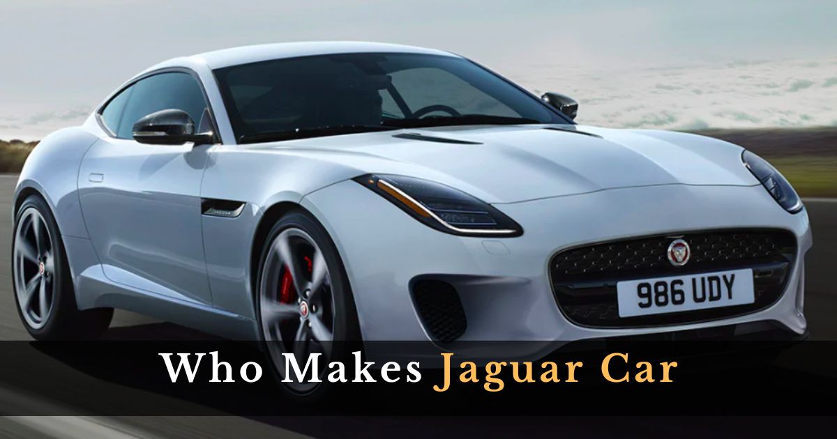 Who Makes Jaguar Car