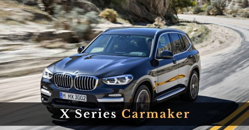 X Series Carmaker